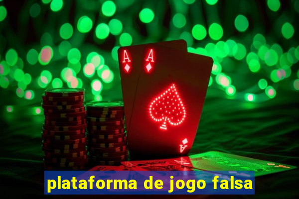 plataforma de jogo falsa